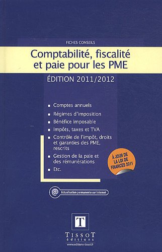 Comptabilité, fiscalité et paie pour les PME : fiches conseils : comptes annuels, régimes d'impositi