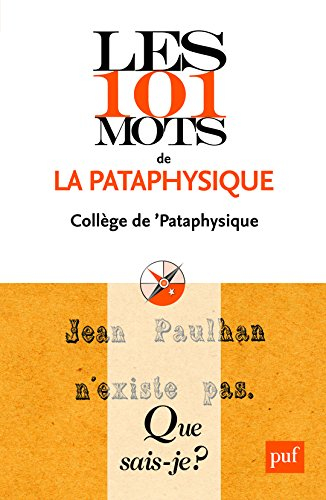Les 101 mots de la pataphysique
