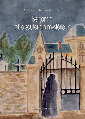 Benjamin et le Souterrain Mystérieux