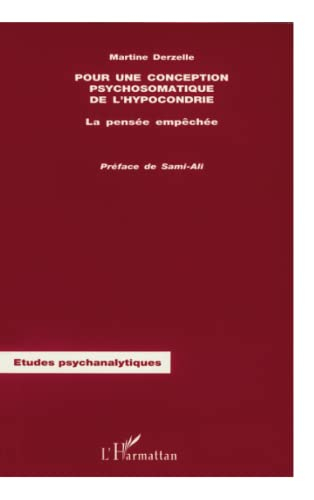 Pour une conception psychosomatique de l'hypocondrie : la pensée empêchée