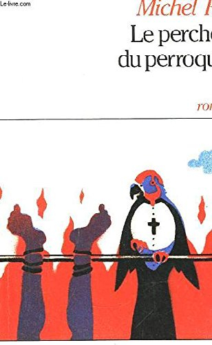 Le Perchoir du perroquet