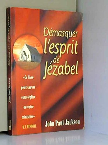 Démasquer l'esprit de Jézabel