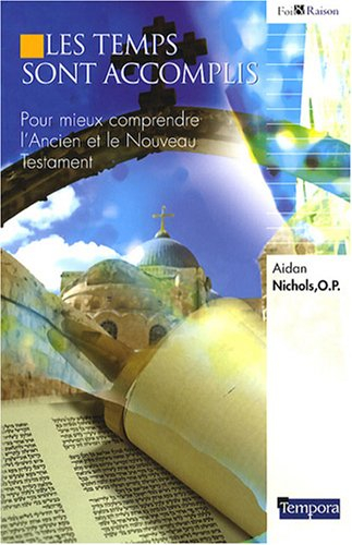 Les temps sont accomplis