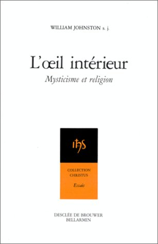 l'oeil intérieur : mysticisme et religion