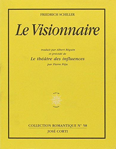 Le visionnaire. Le théâtre des influences