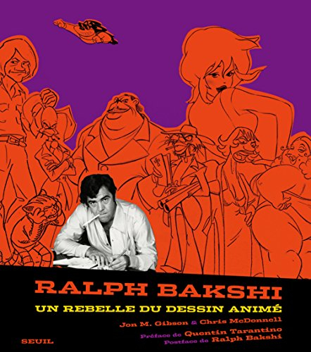 Ralph Bakshi, un rebelle du dessin animé