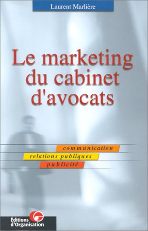 Le marketing du cabinet d'avocats