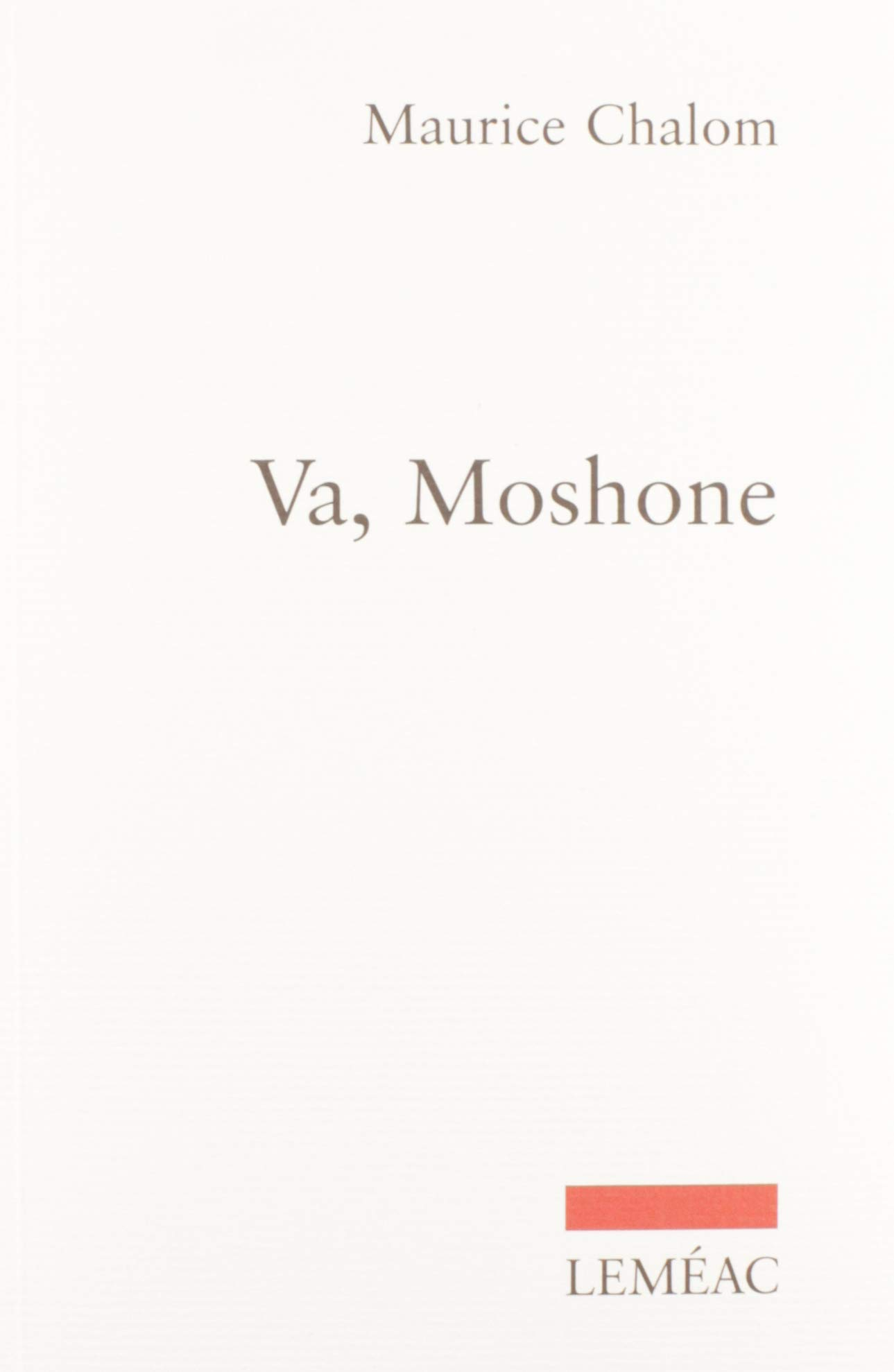 Va Moshone : récit