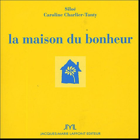 La maison du bonheur