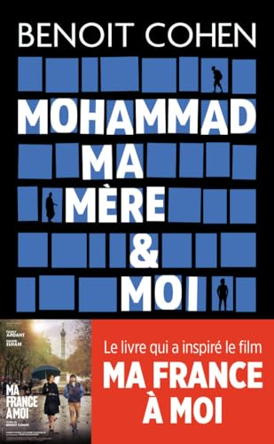 Mohammad, ma mère & moi : récit