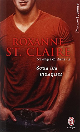 Les anges gardiens. Vol. 2. Sous les masques