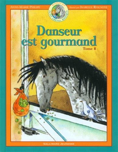 Danseur : petit cheval magique. Vol. 8. Danseur est gourmand