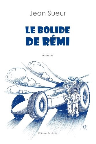 Le bolide de Rémi
