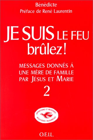 je suis le feu, brûlez !. tome 2