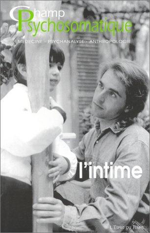 Champ psychosomatique, n° 27. L'intime