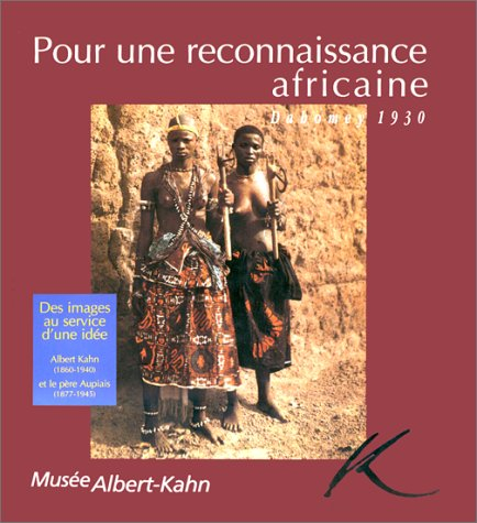 Pour une reconnaissance africaine, Dahomey 1930 : des images au service d'une idée, Albert Kahn (186