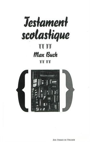 Testament scolastique ou De l'université : universitas semper reformanda