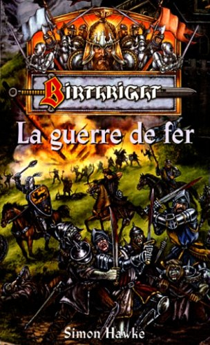 La guerre de fer