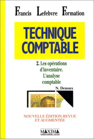 Technique comptable. Vol. 2. Analyse comptable, opérations d'inventaire