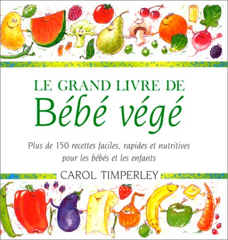 Le Grand Livre de bébé végé
