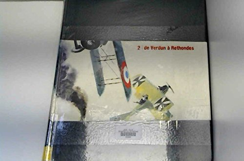 la première guerre mondiale 2/de verdun à rethondes 1916-1918