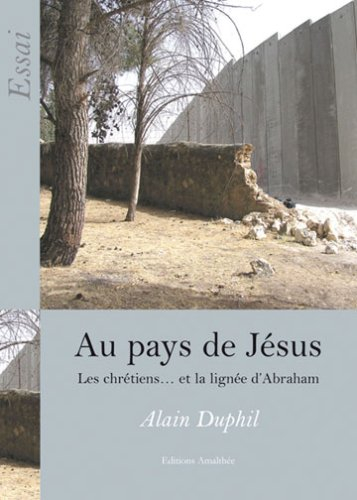 au pays de jesus les chretiens et la