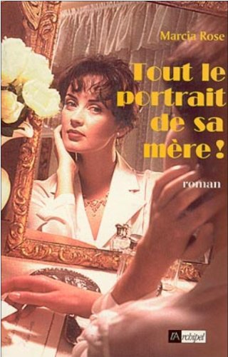 Tout le portrait de sa mère !