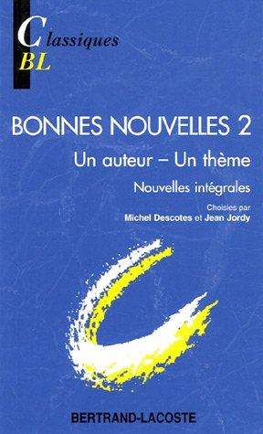 Bonnes nouvelles. Vol. 2. Un auteur, un thème