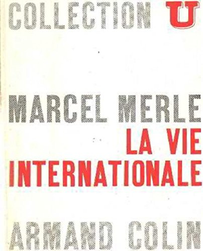 la vie internationale.