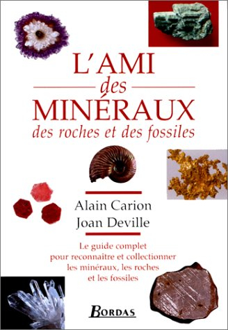L'ami des minéraux, des roches et des fossiles