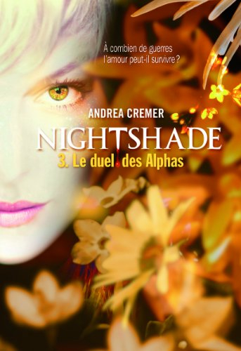Nightshade. Vol. 3. Le duel des Alphas