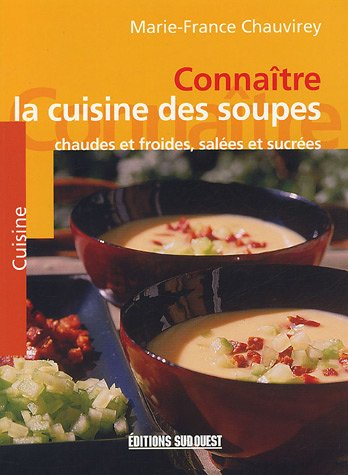 Connaître la cuisine des soupes