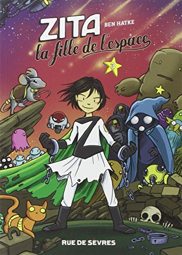 Zita, la fille de l'espace. Vol. 3