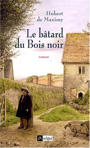 Le bâtard du Bois noir
