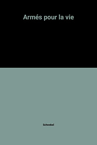 Armés pour la vie