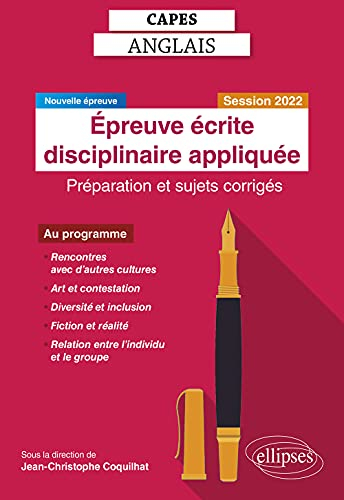 Capes anglais, épreuve écrite disciplinaire appliquée : préparation et sujets corrigés : nouvelle ép