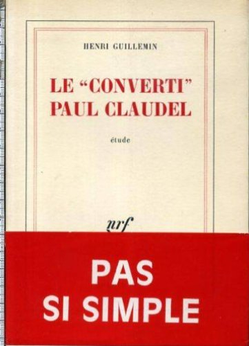 le « converti » paul claudel. etude.