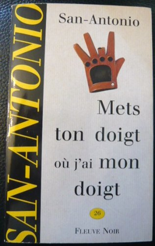 Mets ton doigt où j'ai mon doigt