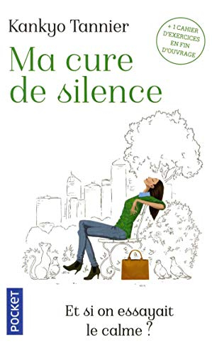 Ma cure de silence : et si on essayait le calme ?