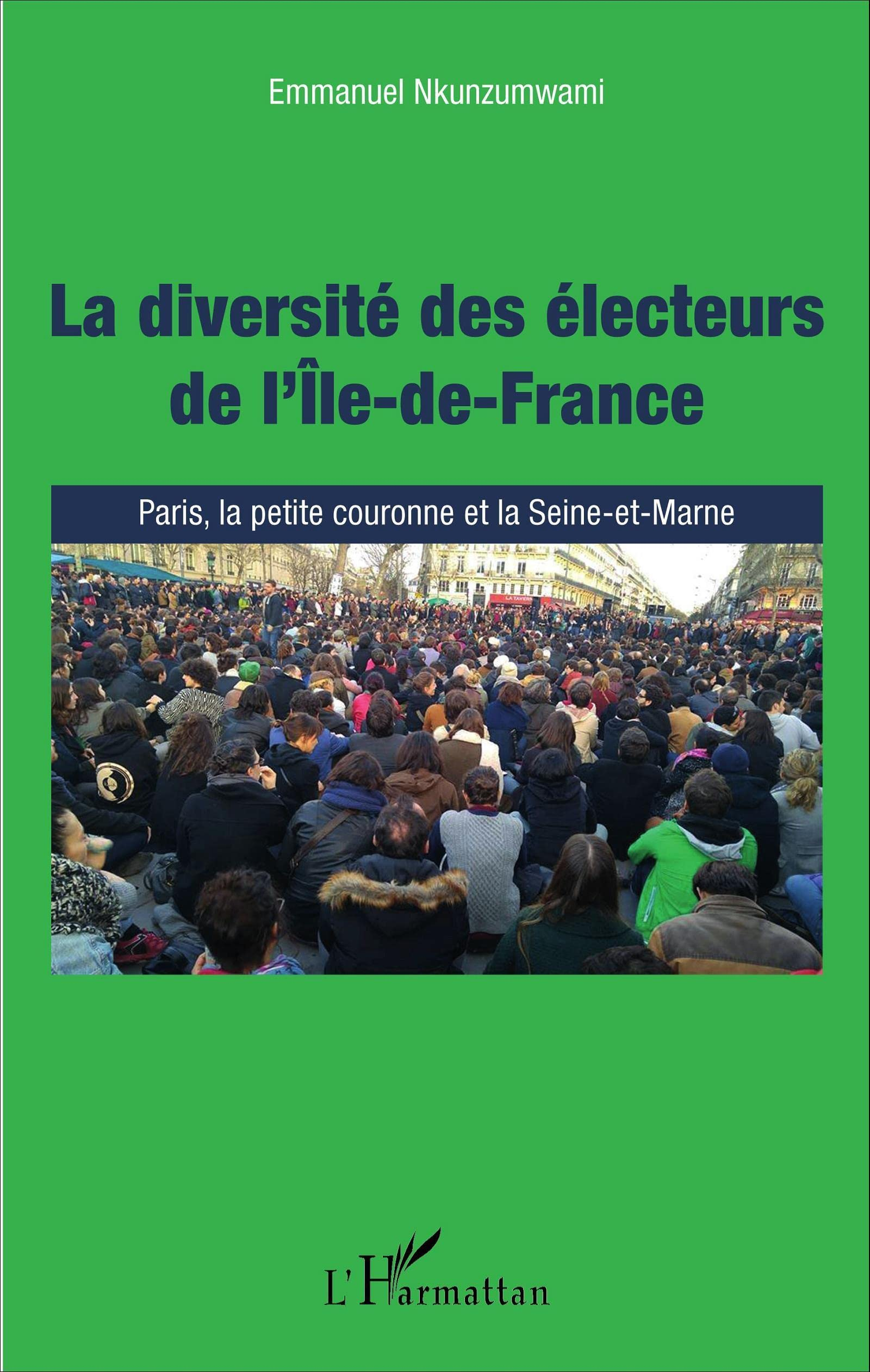 La diversité des électeurs de l'Ile-de-France : Paris, la petite couronne et la Seine-et-Marne