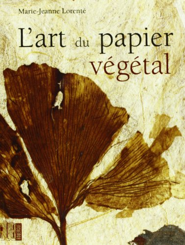 L'art du papier végétal