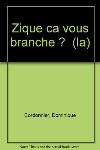 La zique ça vous branche