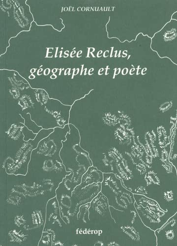 Elisée Reclus, géographe et poète