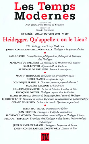 Temps modernes (Les), n° 650. Heidegger, qu'appelle-t-on le lieu ?