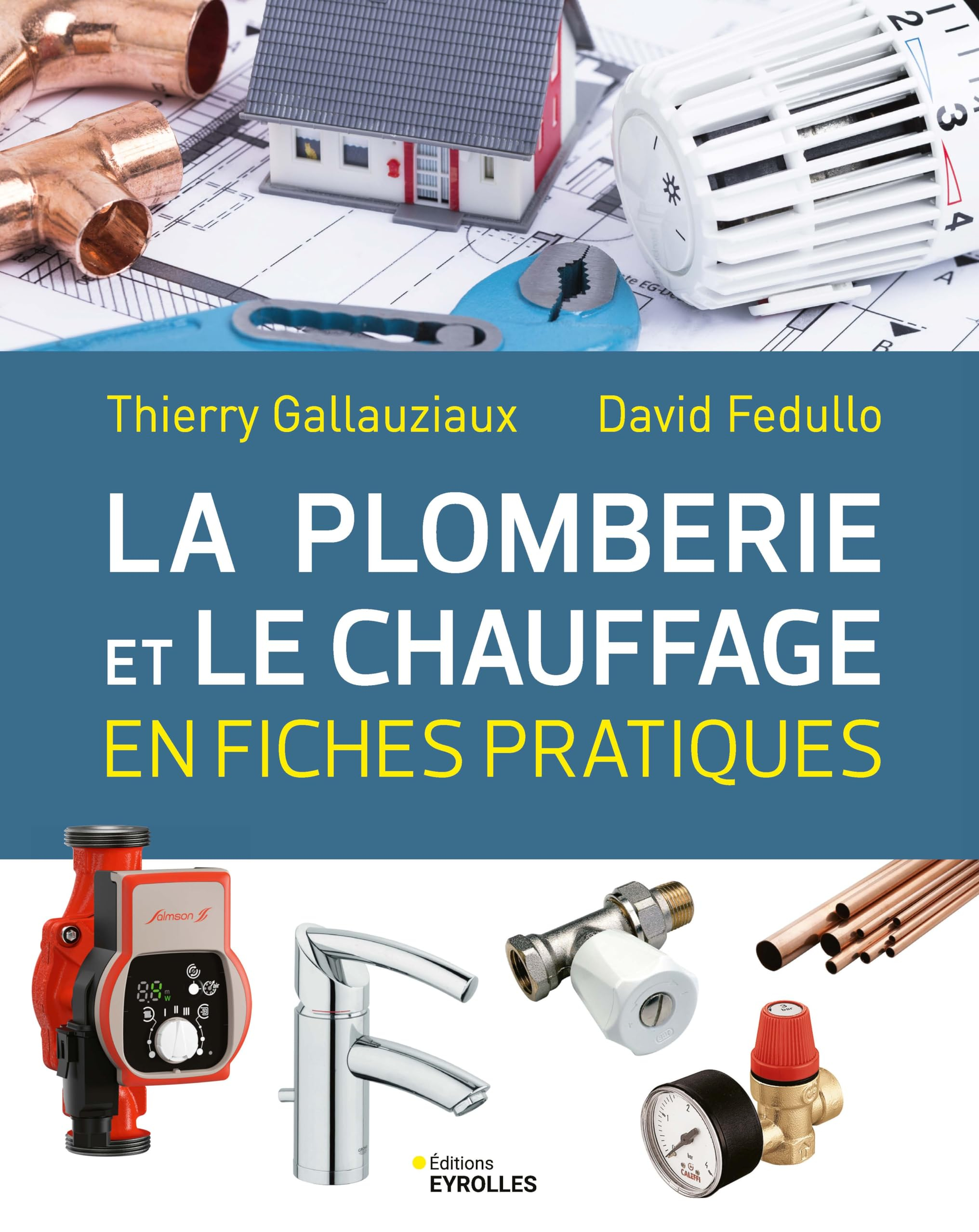 La plomberie et le chauffage en fiches pratiques