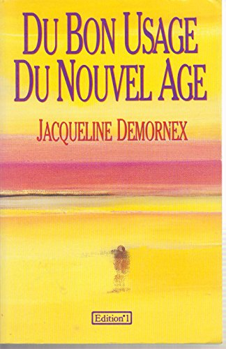 Du bon usage du Nouvel Age