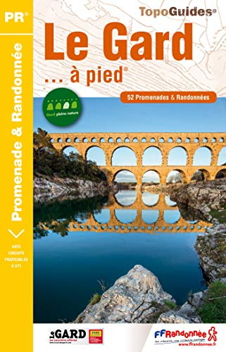 Le Gard... à pied : 52 promenades & randonnées