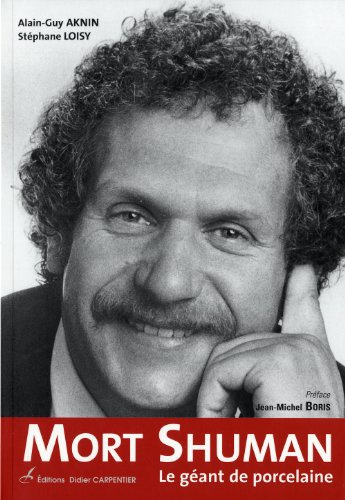 Mort Shuman : le géant de porcelaine