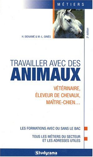 Travailler avec des animaux : vétérinaire, éleveur de chevaux, maître-chien... : les formations avec