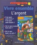 Vivre ensemble. Vivre ensemble, l'argent